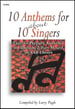 10 Anthems for About 10 Singers